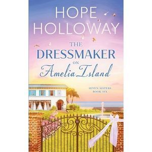 The Dressmaker on Amelia Island -- Hope Holloway